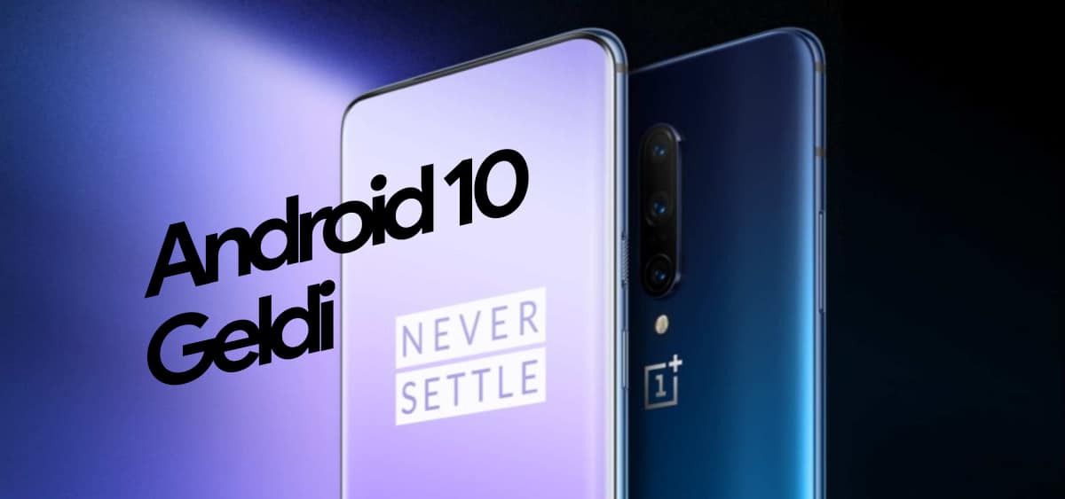 One Plus Android 10 Güncellemesi Geliyor
